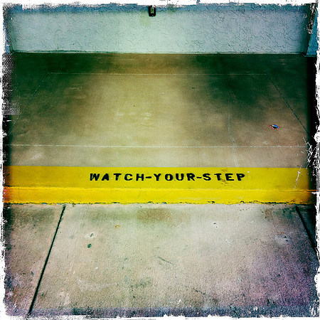 Watch Your Step